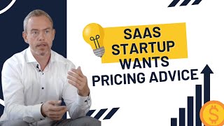 My Reaction To a SaaS Startup's Request for Pricing Advice