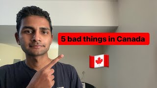 5 bad things in Canada 🇨🇦 #canada #canadalife #canadaimmigration