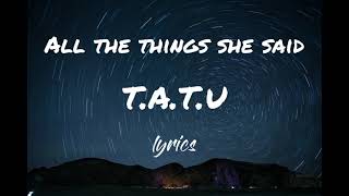 All the thing she said - t.A.T.u