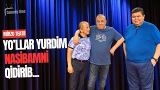 Mirzo teatr - Yo’llar yurdim Nasibamni qidirib…