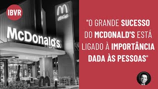 Desenvolvimento de pessoal e de marca são pilares fortes do McDonald’s