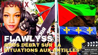 FLAWLYSS🚩GROS DÉBAT SUR LA SITUATIONS AUX ANTILLES🍿…