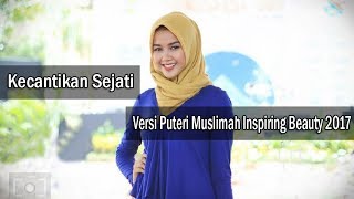 kecantikan versi Puteri Muslimah Indonesia 2017