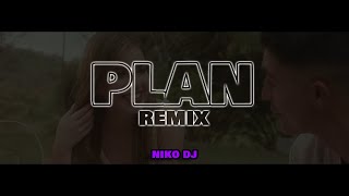 PLAN (Remix) Alex Ponce ✘ Niko DJ