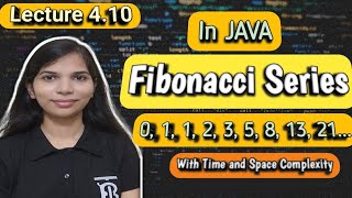 Lec 4.10: Fibonacci Series in Java | Data Structure and Algorithm Complete Playlist | DSA