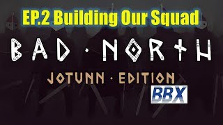 Bad North: Jotunn Edition | EP2 Building Our Squad