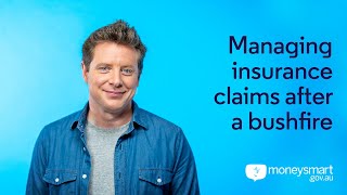 Managing insurance claims after a bushfire