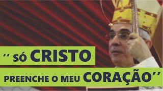 "SÓ JESUS PREENCHE O MEU CORAÇÃO" | Dom Henrique Soares