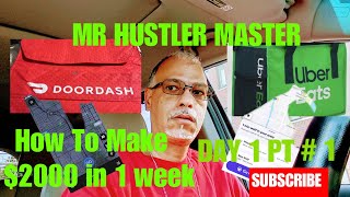 HOW TO MAKE $2000 A WEEK DOORDASH UBER LYFT AMAZONF FLEX DAY 1 PT 1