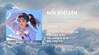 Nổi Gió Lên ( Phan Như Thùy x Beta Remix) / Mặc kệ Thôi Mình Yêu Một Ai Là Mong Gần Bên Remix TikTok