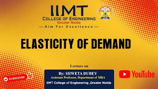 Elasticity of Demand | MBA | IIMT College of Engineering , Greater Noida