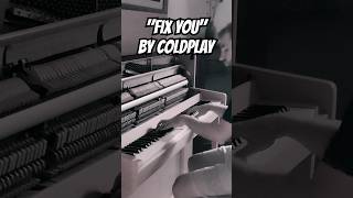 "FIX YOU" by COLDPLAY (Piano Cover) #shorts #music #piano #love #cover #best #short #you #musica