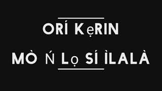 ÀÀRÒ MẸ́TA ÀTỌ̀RUNWÁ - ORÍ KẸRÌN (MÒ Ń LỌ SÍ ÌLALÀ)