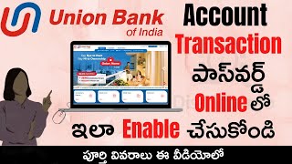 Union Bank Account Transaction Password Enable Online | How to Enable Transaction Password in Telugu