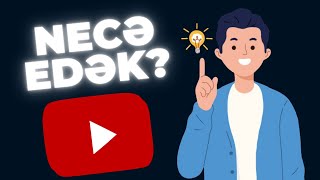 YouTube Problemləri - YouTube necə pul qazanaq?