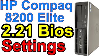 HP Compaq 8200 Elite v2.21 BIOS settings Ep.405