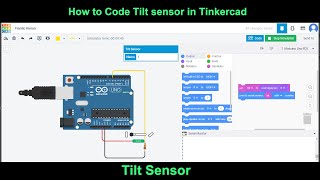 Reading Tilt Sensor Value in Tinkercad | Working on Tilt Sensor