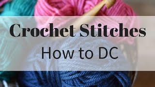 How to Double Crochet