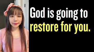 God says He is going to restore "IT" for you. #propheticword #dailyprophetic #restoration