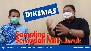 DIKEMAS (Diskusi Kesehatan Masyarakat) EPS 01