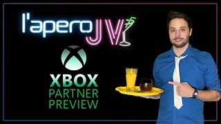 [REPLAY] L'APERO DU JV #86 - XBOX PARTNER PREVIEW (25 OCTOBRE 2023)