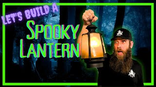 DIY Spooky Lantern Build