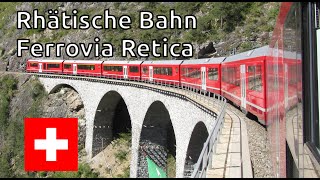 The Scenic Rhaetian Railway / Rhätische Bahn / Ferrovia Retica (Ferrocarril Rético)