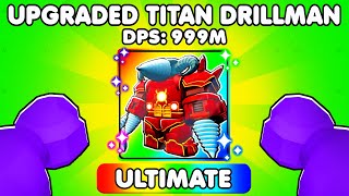 Unlocking UPGRADED TITAN DRILLMAN In Toilet Tower Defense