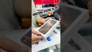 Unboxing iPhone 16 pro max 256GB Desert Titanium #iphone #16promax #viralvideo #trending #shorts