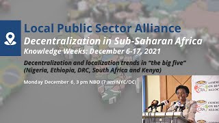 Decentralization and localization trends in “the big five”: Kenya (Jane Kiringai)