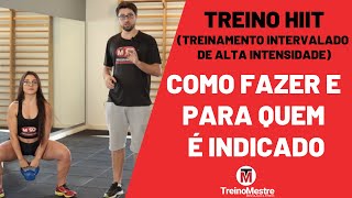 TREINO HIIT - Como fazer e quem pode fazer!