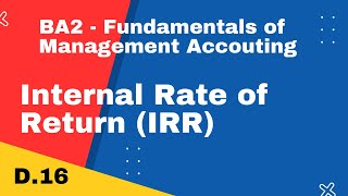 BA2 | Internal Rate of Return (IRR) | CIMA | cimaselfstudy.com | Free CIMA Study Materials