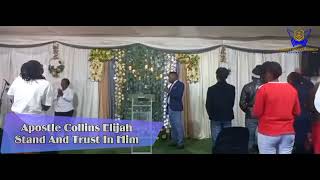 Apostle Collins Elijah :and Trust In Him