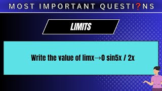 Write the value of limx→0 sin5x / 2x