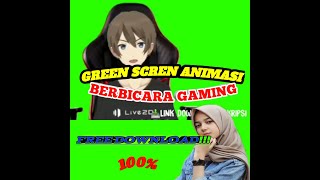 Green scren animasi berbicara || COCOK BUAT YOUTUBER