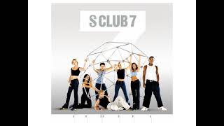 S Club 7 - Never Had A Dream Come True