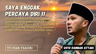 Cara mencari cinta sejati - ustadz hannan attaki #ceramahustadzhananattaki #dosa