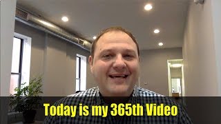 Today is my 365th Video