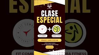 CLASE ESPECIALFIT COMBAT + ZUMBA FITNESS                                SABADO 1 DE JUNIO