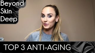 ANTI-AGING PRODUCTS  Top 3 Recommended Treatments! (Best Options)