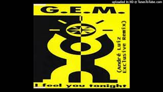 G.E.M - I Feel You Tonight (André Luiz Exclusive Remix)