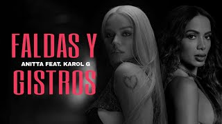 Anitta, Karol G ‐ Faldas y Gistros [Remix] (UnOfficial)