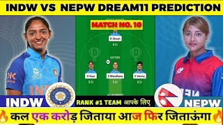 ind-w vs nep-w dream11 prediction!india Womens vs nepal womens dream11 prediction! ind-w vs nep-w !