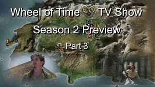 Wheel of Time Season 2 Preview part 3