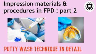 Impression materials and procedures in FPD -part 2