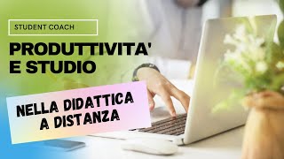 PRODUTTIVITA’ E  CONCENTRAZIONE NELLO STUDIO DURANTE LA QUARANTENA.