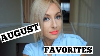 AUGUST FAVORITES