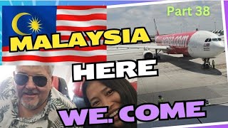 Part 38.....Malaysia | I need a visa stamp for Thailand | 🇲🇾 Bye Thailand | 🇹🇭