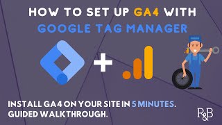 Set Up GA4 (in 5 Minutes) With Google Tag Manager in 2022