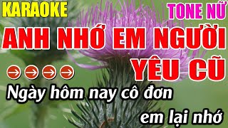 Anh Nhớ Em Người Yêu Cũ Karaoke Tone Nữ Karaoke Lâm Nhạc Sống - Beat Chuẩn